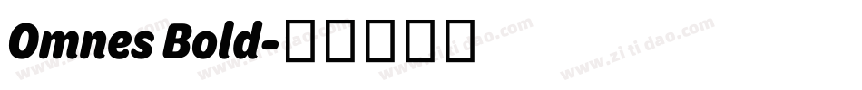Omnes Bold字体转换